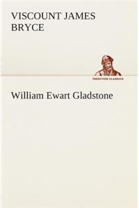 William Ewart Gladstone