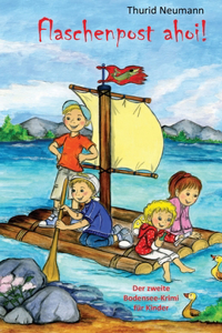 Flaschenpost ahoi! - Der zweite Bodensee-Krimi für Kinder