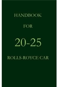 Handbook for the 20-25 Rolls-Royce Car