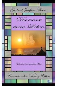 Du Warst Mein Leben
