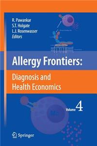 Allergy Frontiers: Diagnosis and Health Economics