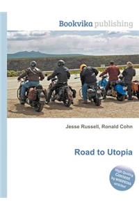 Road to Utopia