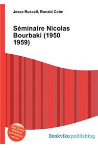 Seminaire Nicolas Bourbaki (1950 1959)