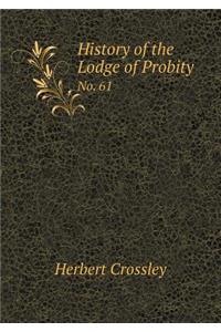 History of the Lodge of Probity No. 61