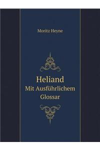 Heliand Mit Ausführlichem Glossar