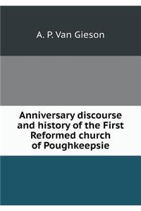 Anniversary Discourse and History of the First Reformed Church of Poughkeepsie
