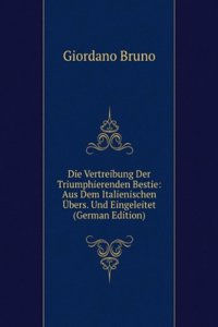 Die Vertreibung Der Triumphierenden Bestie