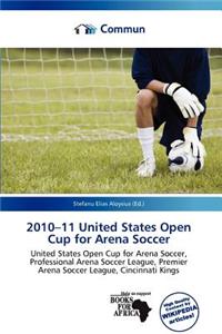 2010-11 United States Open Cup for Arena Soccer
