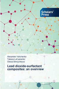 Lead dioxide-surfactant composites