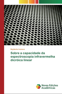 Sobre a capacidade da espectroscopia infravermelha dicróica linear