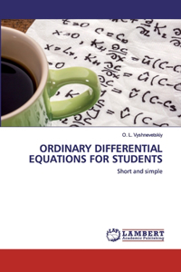 Ordinary Differential Equations for Students