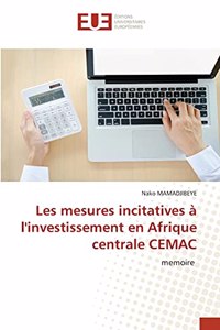 Les mesures incitatives à l'investissement en Afrique centrale CEMAC