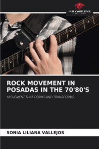 Rock Movement in Posadas in the 70'80's