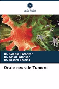 Orale neurale Tumore