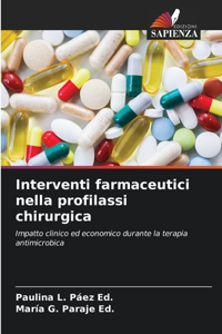 Interventi farmaceutici nella profilassi chirurgica