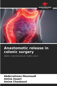 Anastomotic release in colonic surgery