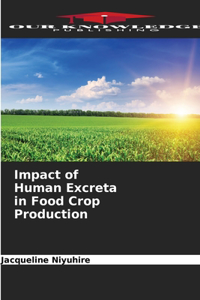 Impact of Human Excreta in Food Crop Production