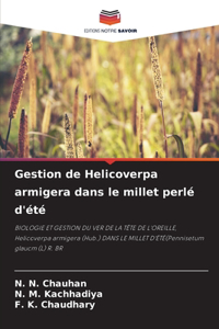 Gestion de Helicoverpa armigera dans le millet perlé d'été