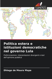 Politica estera e istituzioni democratiche nel governo Lula