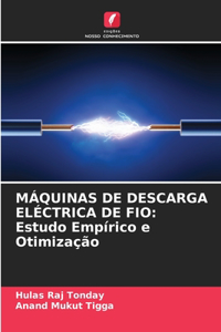 Máquinas de Descarga Eléctrica de Fio