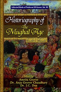 Historiography of the Mughal Age