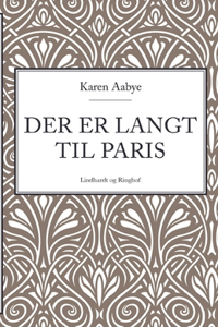 Der er langt til Paris