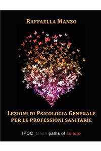 Lezioni Di Psicologia Generale Per Le Professioni Sanitarie