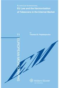 EU Law and the Harmonization of Takeovers in the Internal Market