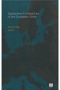 Substantive Criminal Law of the European Union