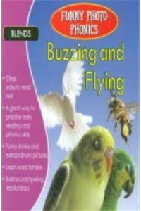 Buzzing and Flying (Funny Photo Phonics)