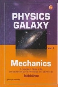 Physics Galaxy 2014 (Mechanics) Vol I