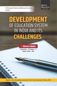 Development of Education System in India and its Challenges Sem-4 Paper-1 Paper Code -401