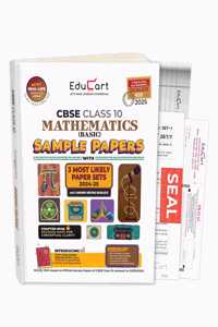 Educart CBSE Mathematics Basic Class 10 Sample Papers 2024-25 (With exclusive CBSE Mock Booklets for 2025 Exam)