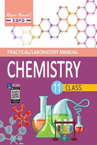 Practical/Laboratory Manual Chemistry Class XI based on NCERT guidelines by Dr. S. C. Rastogi & Er. Meera Goyal - SBPD Publications
