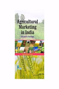 Agricultural Marketing in India Concepts and Challenges