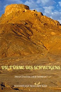 Maximilian Maulbecker:Die T?rme des Sch