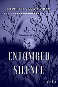 Entombed Silence Vol.1
