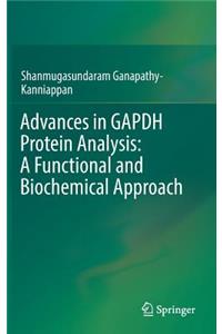 Advances in Gapdh Protein Analysis: A Functional and Biochemical Approach