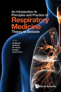 Introduction to Principles and Practice of Respiratory Medicine: Theory to Bedside