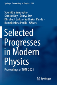 Selected Progresses in Modern Physics