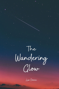 The Wandering Glow