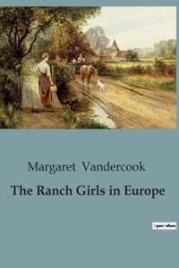 Ranch Girls in Europe