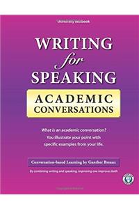 Writing for Speaking: Academic Conversations