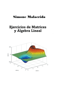Ejercicios de Matrices y Álgebra Lineal