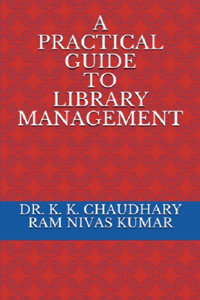 Practical Guide To Library Management