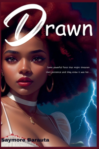 Drawn