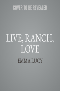 Live, Ranch, Love