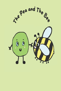 The Pea and The Bee