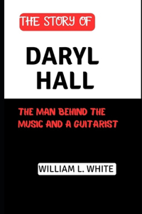 Story of Daryl Hall