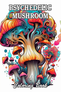 Psychedelic Mushroom Coloring Book